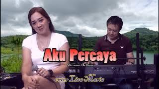 Aku percaya - Meriam Bellina (cover Lisa Maria)