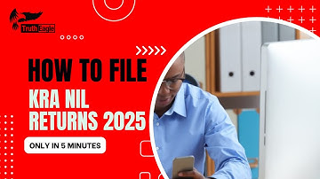 How to File Nil Returns in Kenya 2025 | Step-by-Step Guide for KRA iTax Filing