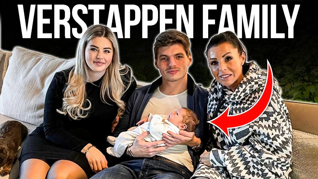 Max Verstappen Family (Parents, Sister & Girlfriend) YouTube