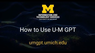 How to Use U-M GPT