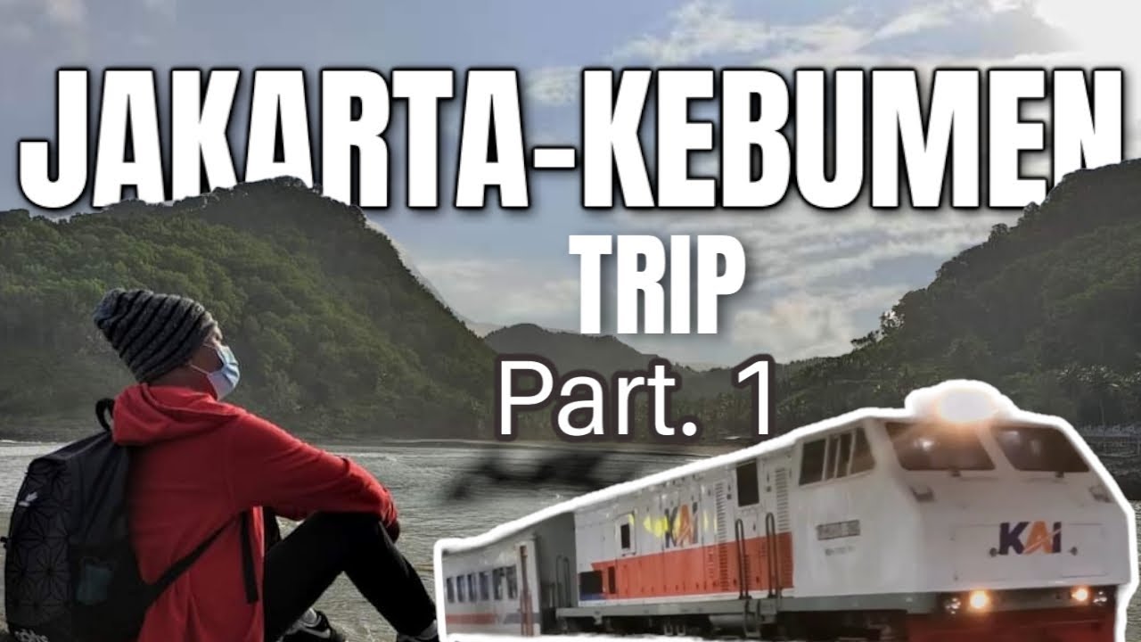 trip ke kebumen naik KA Gaya Baru Malam Selatan ekonomi | wisata ...