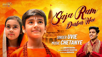 Saja Ram Darbar Hai (Full Video) Uvie | Chetanye | Iris Music