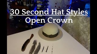 30 Second Hat Styles - The Open Crown