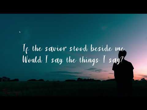 If The Savior Stood Beside Me | Sally DeFord Music - Lyrics