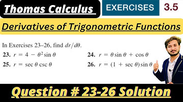 Thomas Calculus Exercise 3.5 Question # 23-26 solution|| Derivatives|| MSN Mathematician||