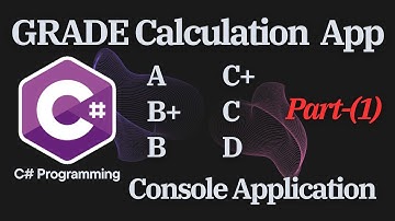 Programming Tutorial - How to use create GRADE CALCULATION App - Part1 in C#.   #coding