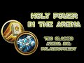 TBC Classic:  Holy Power in the Arena (2&#39;s: Paladin/Priest)