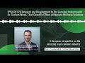 EPISODE #74 Research and Development In The Cannabis Industry with Dr. Graham Wood, Chief Scientifi