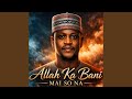 Allah Ka Bani Mai So Na