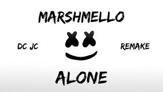 Marshmello  Alone (DC JC Remake)