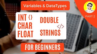 What is Variables & Data Types in C Programming |  Declaration of Values | For Beginners Part 2