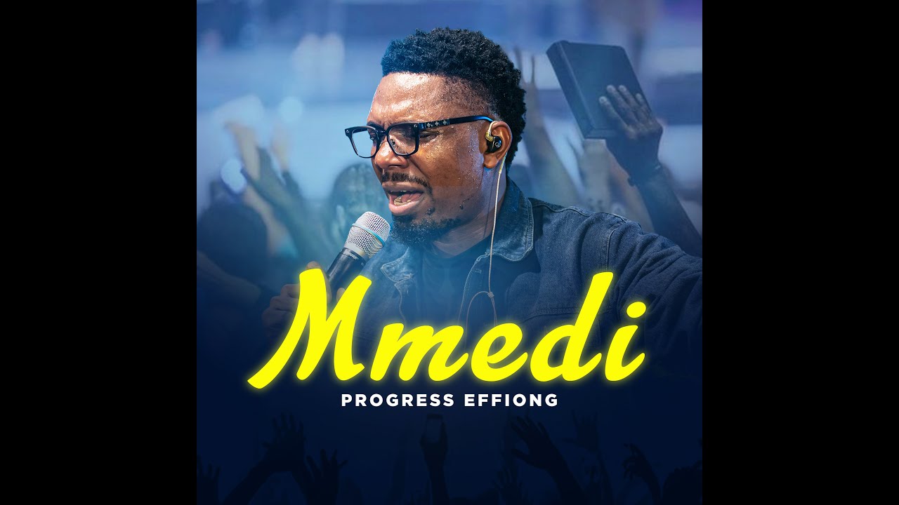 Progress Effiong   Mmedi Official video  worship