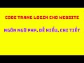 HƯỚNG DẪN CÁCH CODE 1 TRANG LOGIN CHO WEBSITE, TÌM HIỂU SESSION , COOKIE LÀ GÌ | NGÔN NGỮ PHP