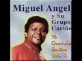 Miguel Angel y su grupo Cariño - Macorina pon pon