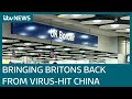 Britons in coronavirus-hit China advised to 'leave if they can' | ITV News