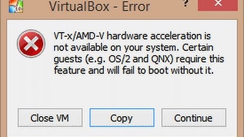 VT-x/AMD-V hardware acceleration virtualbox error(Fix)