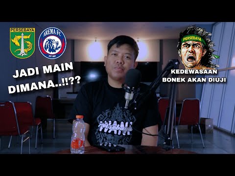 Persebaya Lawan Arema FC di Stadion GBT, Bonek Harus Bisa Tunjukkan Kedewasaan