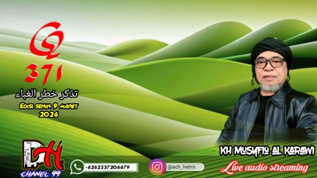 Qouliyah 371 / bersama KH muysfiq madim/ Edisi Senin 9 Maret 2026