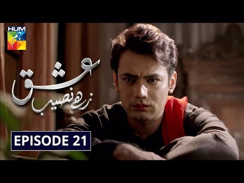 Ishq Zahe Naseeb Episode 21 HUM TV Drama 11 November 2019