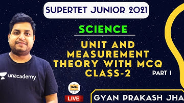 Unit and Measurement Part-1 | Theory with MCQ | Class-2 | Supertet Junior | Gyan Prakash Jha