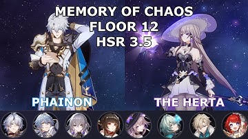 Memory of Chaos 3.5 Floor 12 (3 Star Clear) | E0S1 Phainon & E0 The Herta | Honkai Star Rail