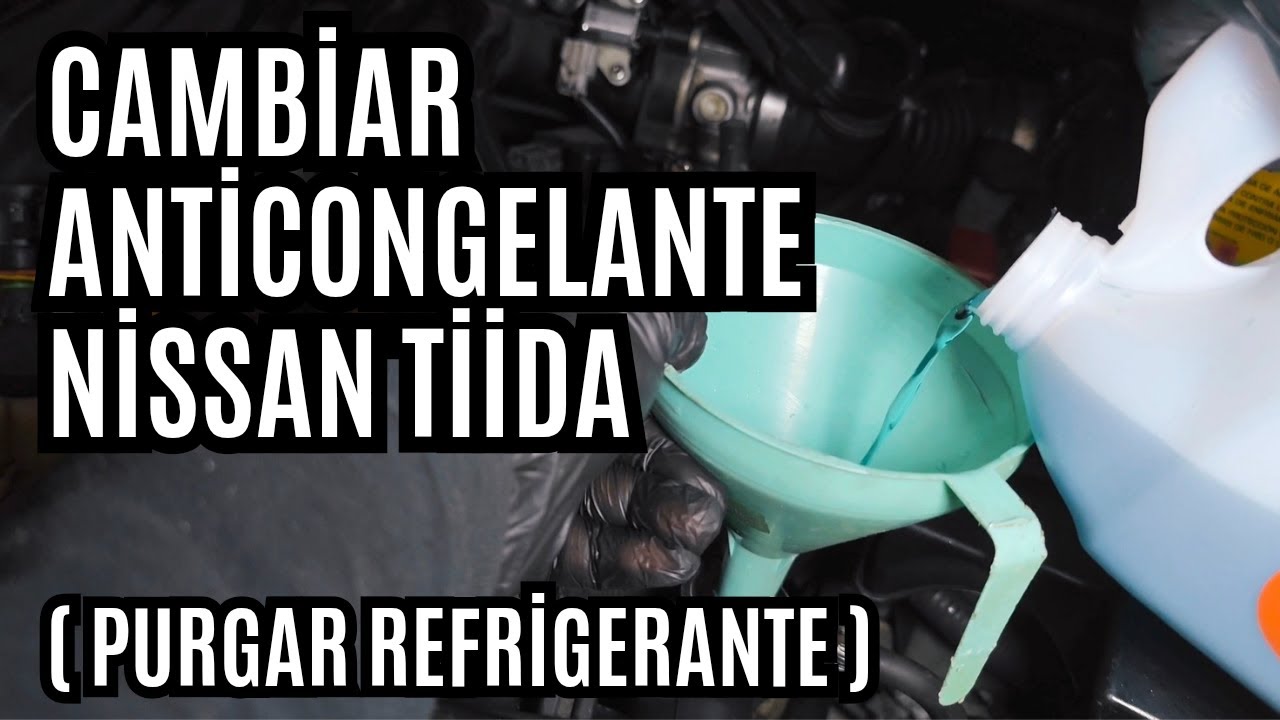 Cómo cambiar el ANTICONGELANTE del Nissan Tiida ( Refrigerante )