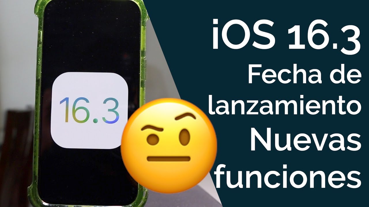 iOS 16.3 - NOVEDADES Y FECHA DE LANZAMIENTO - YouTube