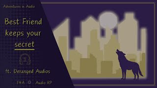 [Audio RP] (F4A) ft. Deranged Audios - Best Friend Keeps Your Secret (Werewolf Listener) (Halloween)