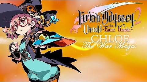 Etrian Odyssey 2 Untold: The Fafnir Knight - Chloe Spotlight