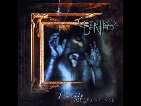 Awesome song from the album Fragile Art of Existence by Control Denied(progressive/heavy metal).Band was formed by Godfather Of Death Metal - Chuck Schuldiner. RIP www.emptywords.org