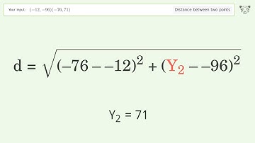Find the distance between two points p1 (-12,-96) and p2 (-76,71): Step-by-Step Video Solution