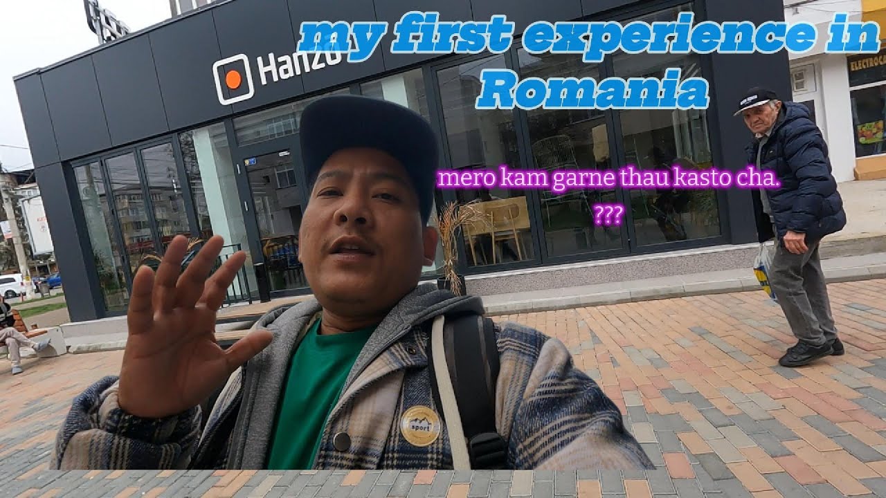 First experience in Romania🇷🇴/कस्तो काम पाईयो त??🧐