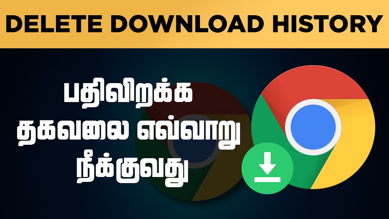 How To Delete Download History On Google Chrome Geek Gokul Tamil YouTube