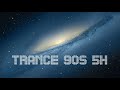 Trance 90s 5h