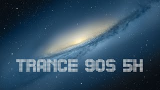 Trance 90s 5h