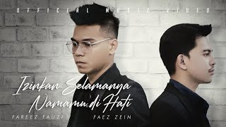 Fareez Fauzi & Faez Zein - Izinkan Selamanya Namamu Dihati