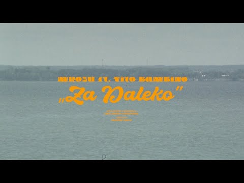 Za Daleko feat. Vito Bambino 