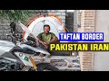 Scariest Travel Experience Taftan Border Pakistan Iran Ep. 49 | Motorcycle Tour Germany to Pakistan