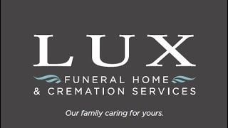 Lux Funeral Home Live Stream