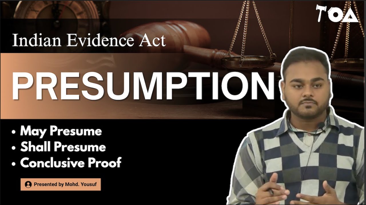 Bharatiya Sakshya Adhiniyam (BSA) 2023 | Presumptions Explained | May, Shall & Conclusive Proof|