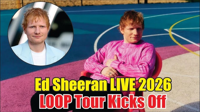 Ed Sheeran Announces LOOP Tour 2026 in North America Glendale & Las Vegas Dates - YouTube