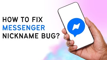 How To FIX Messenger Nickname Bug?