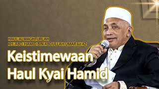 Keistimewaan Haul Kyai Hamid: Tanpa Modal Semua Kebutuhan Terpenuhi Sendiri | KH. Idris Hamid