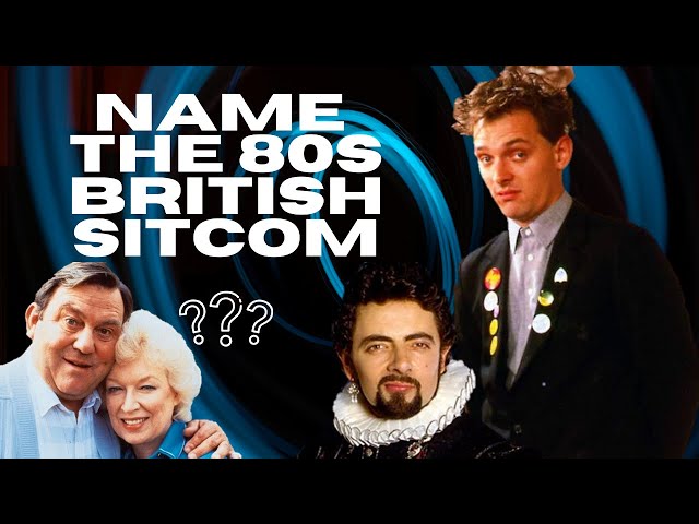 The 80s British TV Sitcom Quiz class=