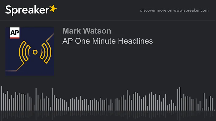 AP One Minute Headlines (made with Spreaker)