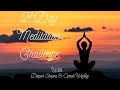 (Day 1&2)   21 Day Meditation Challenge (Oprah Winfrey & Deepak Chopra)