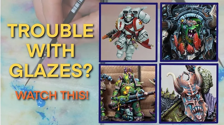 Glazing Guide for Miniature Painting thumbnail