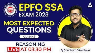 EPFO SSA 2023 | Most Expected Questions Reasoning By Shubham Srivastava