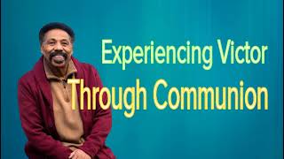 Tony Evans - Experiencing Victory Through Communion