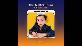 Mr. & Mrs Ibiza | Melodic Trance Mix (Izzy)